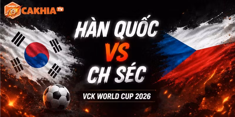 Đội hình dự kiến của Hàn Quốc VS CH Séc