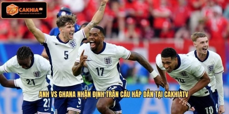 Anh VS Ghana