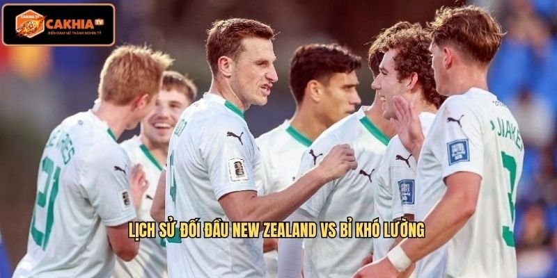 Lịch sử đối đầu New Zealand Vs Bỉ khó lường