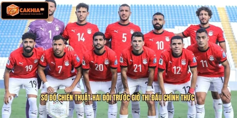 Sơ đồ chiến thuật hai đội trước giờ thi đấu chính thức