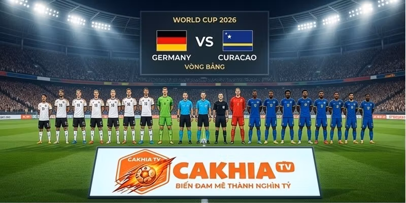Đội hình dự kiến của Đức VS Curacao